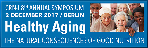 CRN-I 2017 Symposium — Healthy ageing: the natural consequences of good nutrition